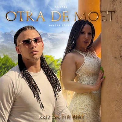 OTRA DE MOET (feat. Kaetel) - Single