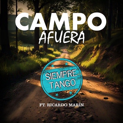 Campo afuera (feat. Ricardo Marín) - Single
