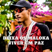 Deixa os Maloka Viver em Paz - Single - Pedrin 019 & DjDereksp