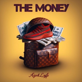 The Money Azo4Lyfe
