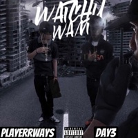 Watchu Want (feat. Day3) - Single - PLAYERRWAYS