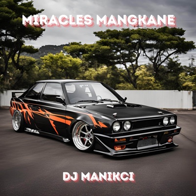 DJ Manikci Rmx - Miracles x O Aja Ya Kan