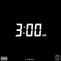 3 AM - Single - LiiMaii