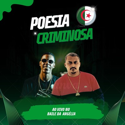 Poesia Criminosa ao Vivo no Baile da Argélia (feat. Dj JL de Santa Lucia & Biel Pdr) - Single