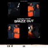 Spazz Out (feat. Ransom) - Single