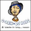 6 tracks de trop... encore - C-Drik & DJ Horg