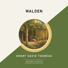 Walden (AmazonClassics Edition) (Unabridged)