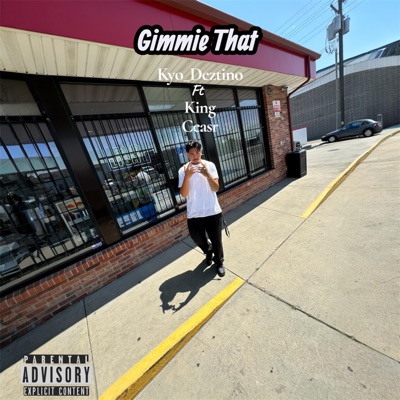 Gimmie that (feat. King ceasr) - Single