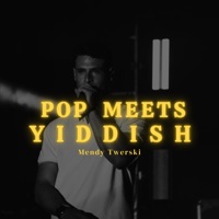 Pop Meets Yiddish (Reels, Vol.1) - EP - Mendy Twerski