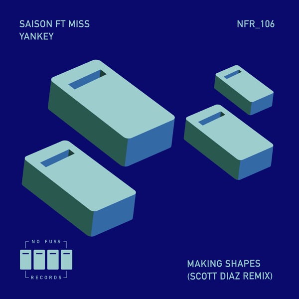 Making Shapes (feat. Miss Yankey) [Scott Diaz Remix] - Single