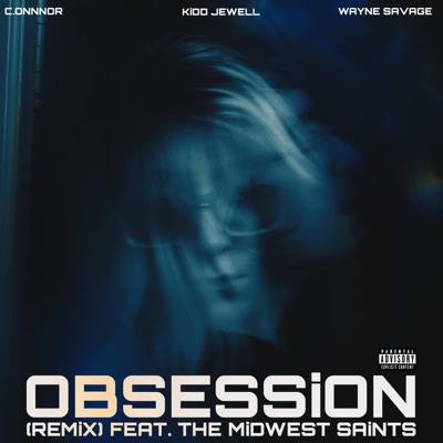 OBSESSiON (THE REMiX) with THE MiDWEST SAiNTS - Single