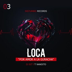 Loca (feat. Dj Bit)