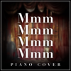 The Wedding Piano - Mmm Mmm Mmm Mmm (Piano Cover)  artwork
