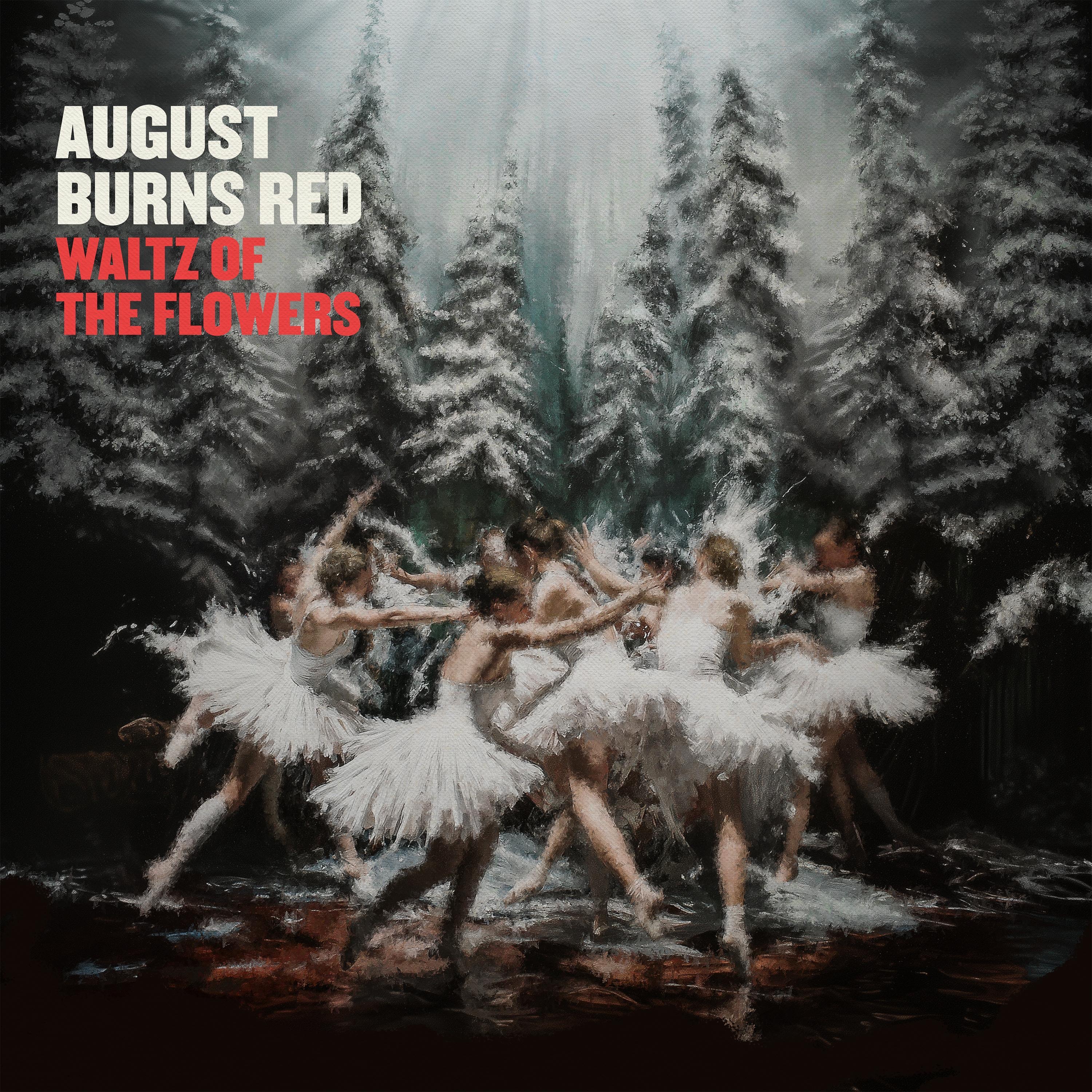 August Burns Red - Waltz of the Flowers