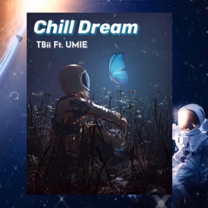 Chill Dream (feat. Umie) - Single