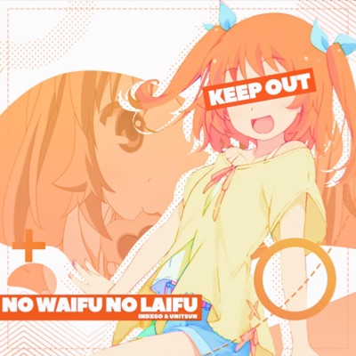 No Waifu No Laifu (feat. Unitsun) - Single