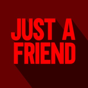 Just A Friend - Single
