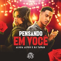 Pensando em Você - Single - Alicia Alves & DJ Tawan