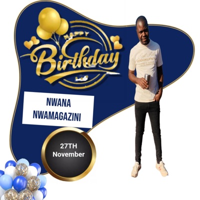 Happy birthday nwana nwamagazini Remix (feat. Nwana nwamagazini) - Single