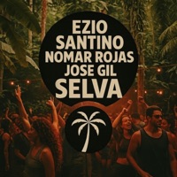 Selva (Nomar Rojas & José Gil Remix) - Single - Ezio Santino