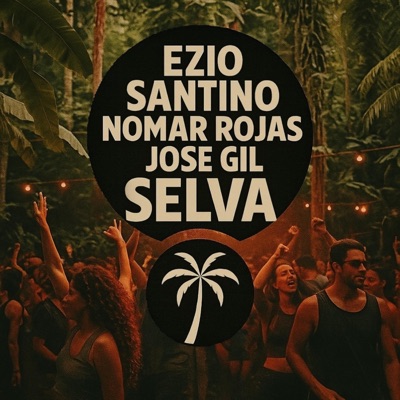 Selva (Nomar Rojas & José Gil Remix) - Single