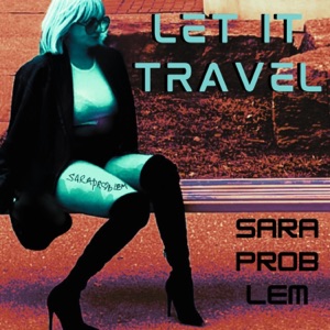 LET IT TRAVEL