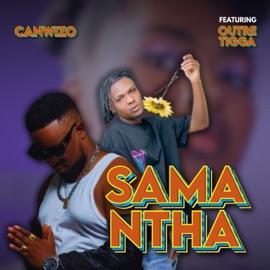 Samantha (feat. Outre Tigga) CANWIZO