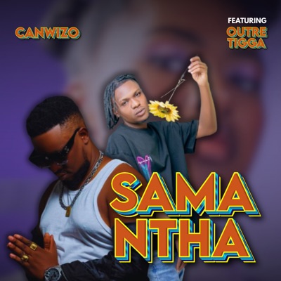 Samantha (feat. Outre Tigga) - Single