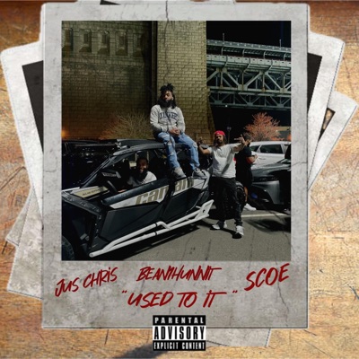 Used to it (feat. Jus chris & Scoe) - Single