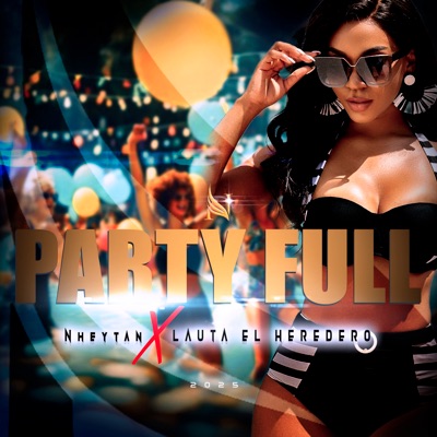 Party  Full (feat. Lauta el heredero) - Single