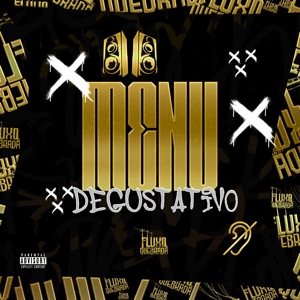 Menu Degustativo (feat. Fluxo Nas Quebradas)