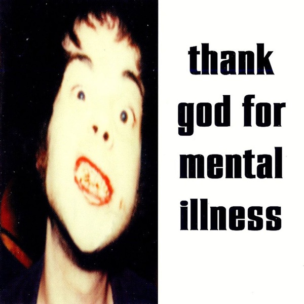 Thank God for Mental Illness cover