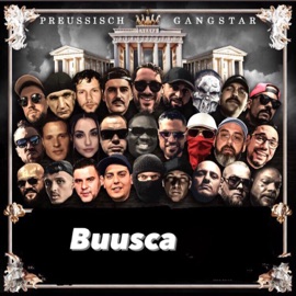Gang BUUSCA & Preussisch Gangstar