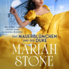 Das Mauerblümchen und der Duke - Mariah Stone, János Jung & Sündhafte Lords