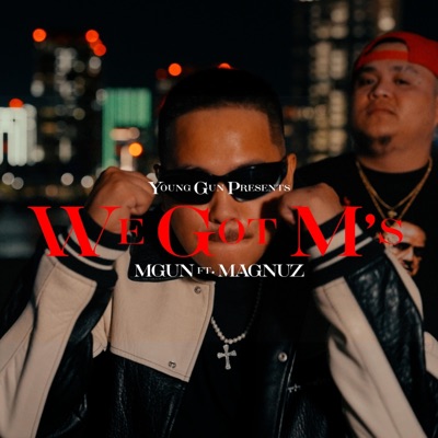 We Got M's (feat. Magnuz) - Single