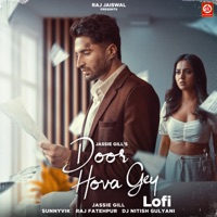 Door Hova Gey (Lofi) - Single - Jassie Gill & DJ Nitish Gulyani