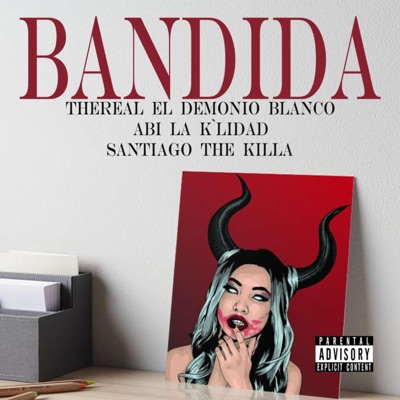 Bandida (feat. Abi la K'lidad & Santiago the Killa) - Single
