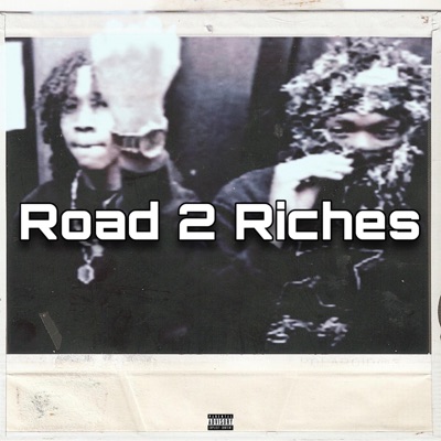Road 2 Riches (feat. BabyUchie) - Single