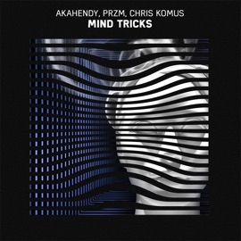 Mind Tricks AkaHendy, PRZM & Chris Komus