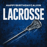Lacrosse - Single - HappyBirthdayCalvin