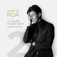 Y quien puede ser — Sebastian Roa