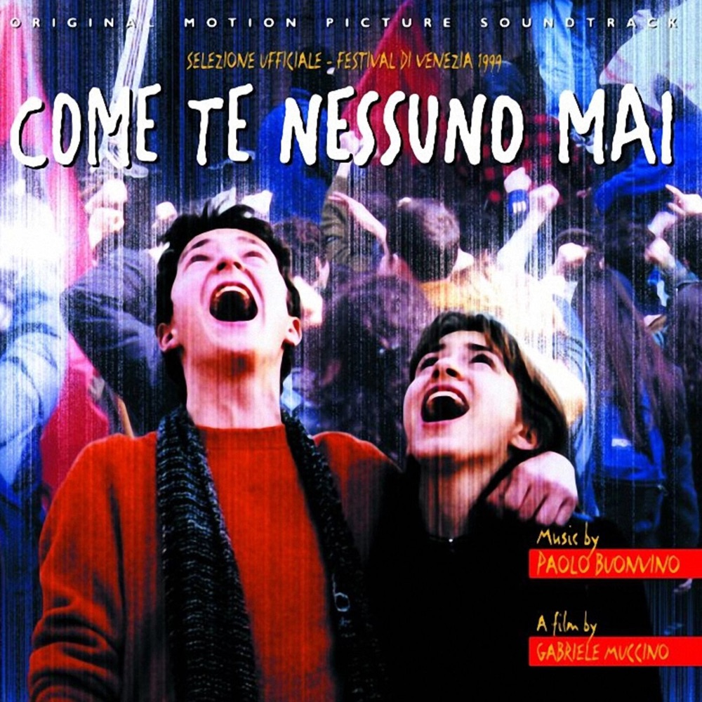 Обложка альбома «Come Te Nessuno Mai (Original Motion Picture Soundtrack)» — Paolo Buonvino