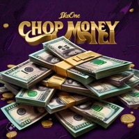 Chop Money - Single - IkeOne