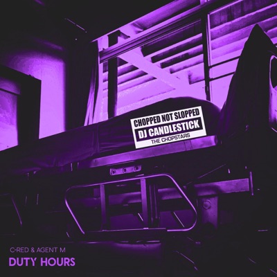 PURPLE DUTY HOURS (CHOPNOTSLOP)