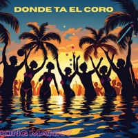 Donde Ta El Coro (Dembow) - Single - King Manny