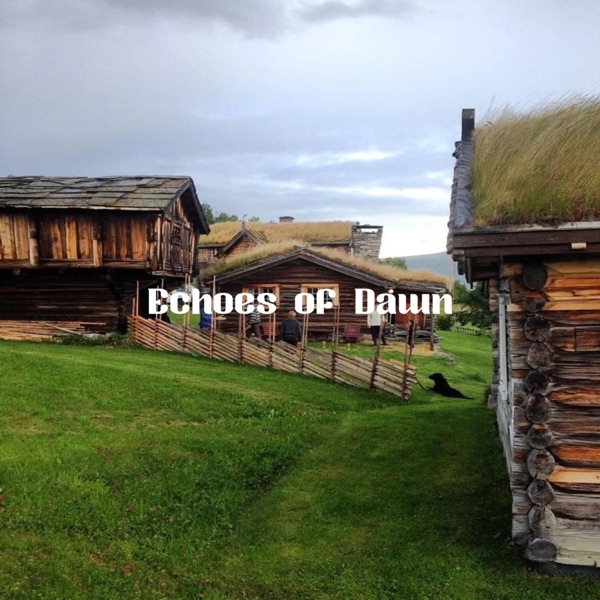 Echoes of Dawn