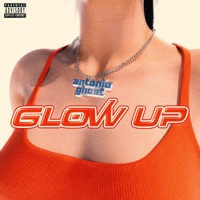Glow up - Single - Antonio Ghost & flackoloyal