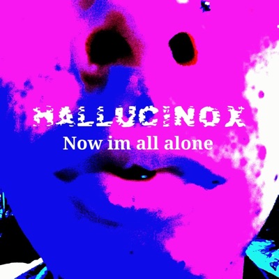 Now Im All Alone - Single