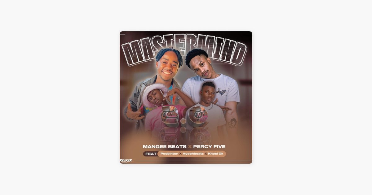 Mastermind 2.0 (feat. Percy Five, POOBiNGTON, AyeehBeatz & KhosiDk