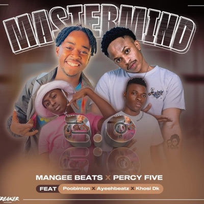 Mastermind 2.0 (feat. Percy Five, POOBiNGTON, AyeehBeatz & KhosiDk) - Single